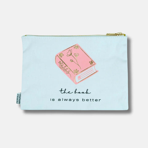 The Book Is Always Better Canvas Pouch