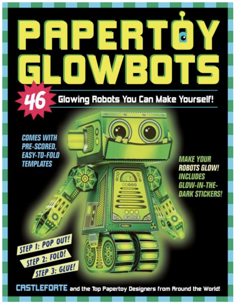 Papertoy Glowbots: 46 Glowing Robots You Can Make Yourself!