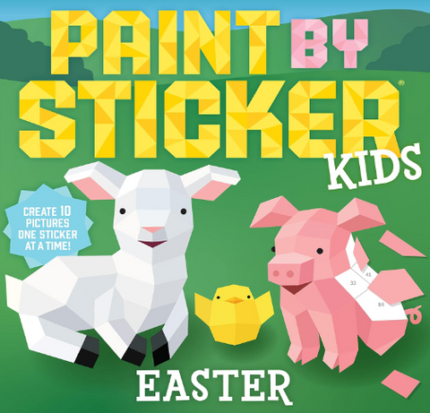 Paint by Sticker Kids: Easter: Create 10 Pictures One Sticker at a Time!