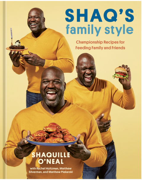 Shaq's Family Style: Championship Recipes for Feeding Family and Friends