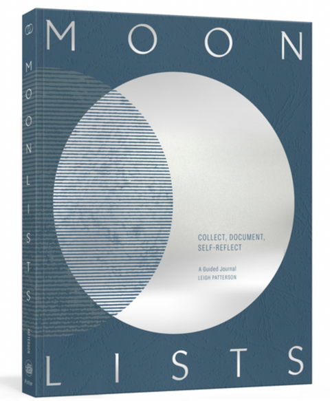 Moon Lists: Questions and Rituals for Self-Reflection (A Guided Journal)