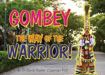 Gombey, The Way of the Warrior